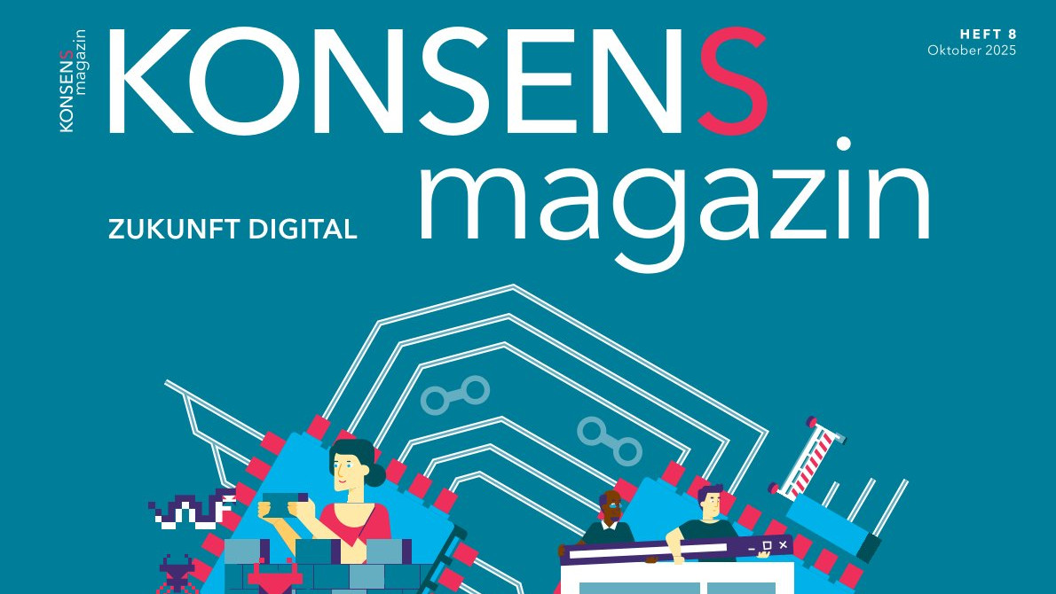 Neue Ausgabe des KONSENS Magazins